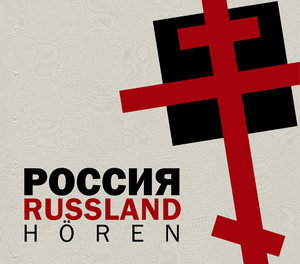 Russland hören - Das Russland-Hörbuch