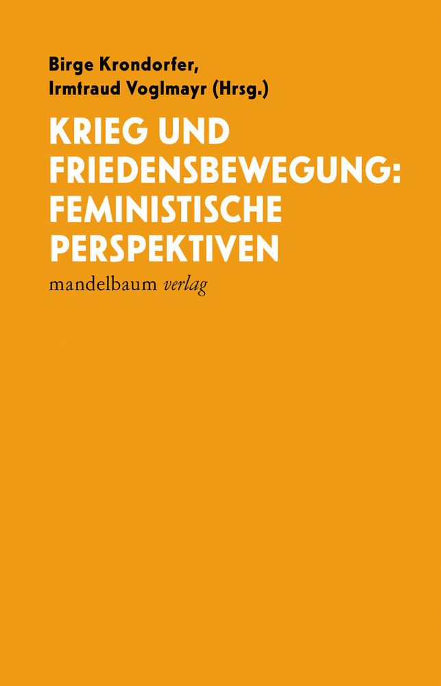 Krieg und Friedensbewegung: Feministische Perspektiven