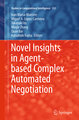 Novel Insights in Agent-based Complex Automated Negotiation