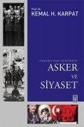 Osmanlidan Günümüze Asker ve Siyaset