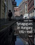 Synagogues in Hungary 1782-1918