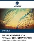 DIE VERWENDUNG VON OMEGA 3 BEI KREBSPATIENTEN