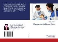 Management of Open Apex