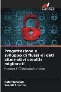 Progettazione e sviluppo di flussi di dati alternativi stealth migliorati