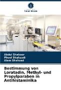 Bestimmung von Loratadin, Methyl- und Propylparaben in Antihistaminika