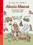 Abuelo mamut : una historia familiar de la humanidad