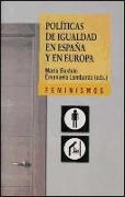 Políticas de igualdad en España y en Europa : afinando la mirada
