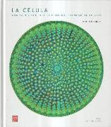 La célula : una guía visual de la unidad esencial de la vida