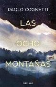 Las Ocho Montañas / The Eight Mountains