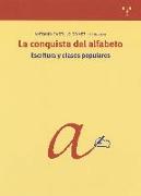 La conquista del alfabeto, escritura y clases populares