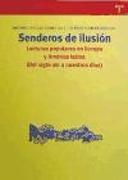 Senderos de ilusión : lecturas populares en Europa y América Latina (del siglo XVI a nuestros días)