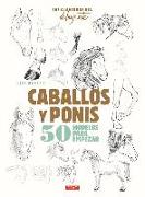 Caballos y ponis : 50 modelos para empezar