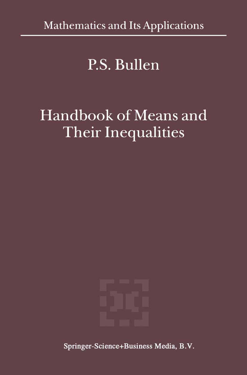 Handbook of Means and Their Inequalities