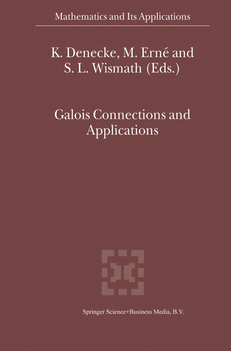 Galois Connections and Applications