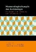 Massendinghaltung in der Archäologie