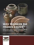 Was tranken die frühen Kelten?