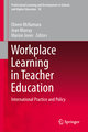 Workplace Learning in Teacher Education