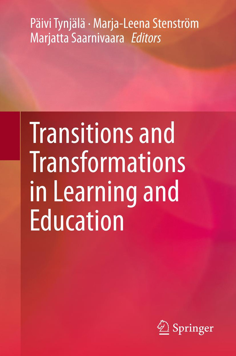 Transitions and Transformations in Learning and Education