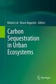 Carbon Sequestration in Urban Ecosystems