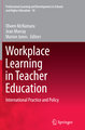 Workplace Learning in Teacher Education