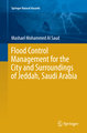 Flood Control Management for the City and Surroundings of Jeddah, Saudi Arabia