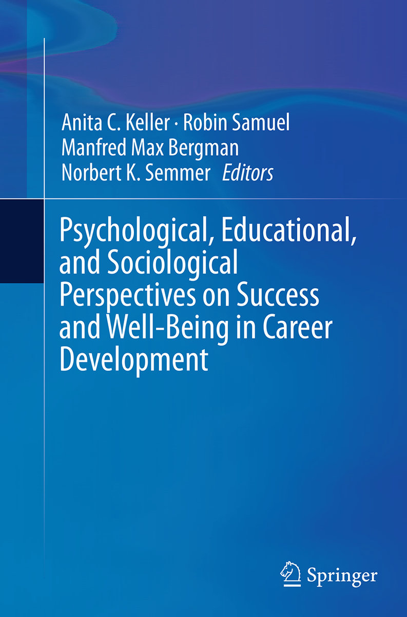 Psychological, Educational, and Sociological Perspectives on Success and Well-Being in Career Development