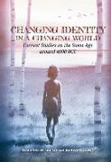 Changing Identity in a Changing World