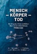 Mensch ¿ Körper ¿ Tod