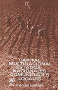 Capital Multinacional, Estados Nacionales y Comunidades Locales