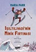 Isiltilivadinin Minik Firtinasi