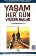 Yasam Her Gün Yeniden Baslar