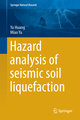 Hazard analysis of seismic soil liquefaction