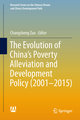 The Evolution of China's Poverty Alleviation and Development Policy (2001-2015)