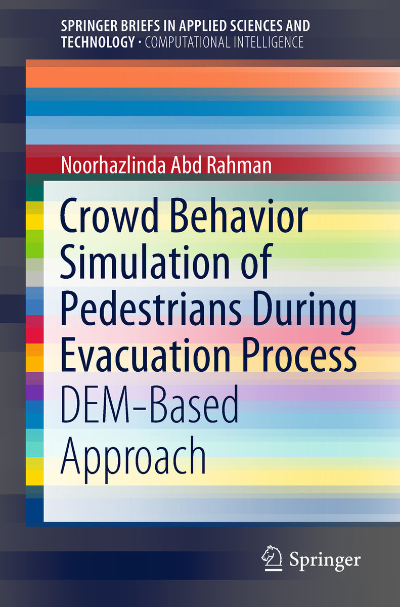 Crowd Behavior Simulation of Pedestrians During Evacuation Process