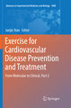 Exercise for Cardiovascular Disease Prevention and Treatment