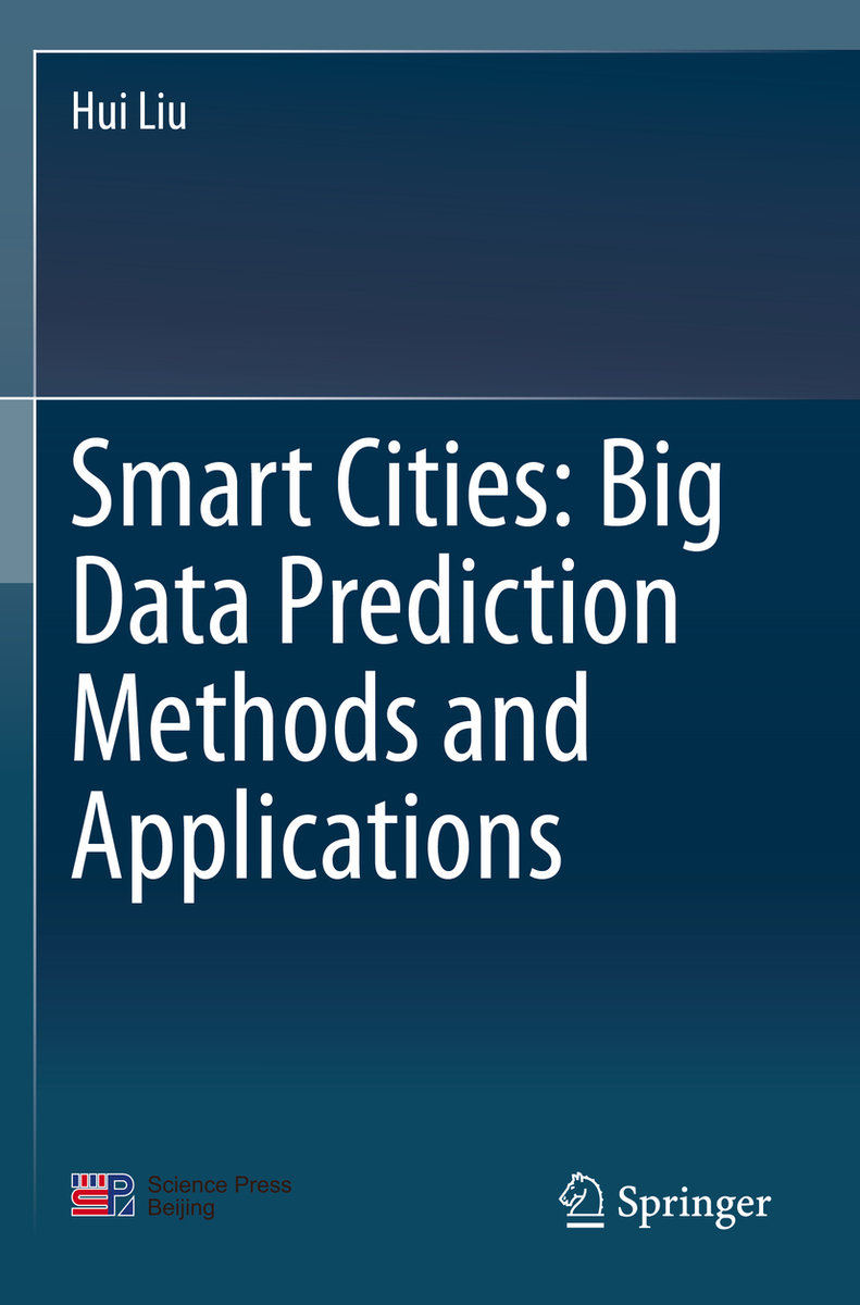 Smart Cities: Big Data Prediction Methods and Applications