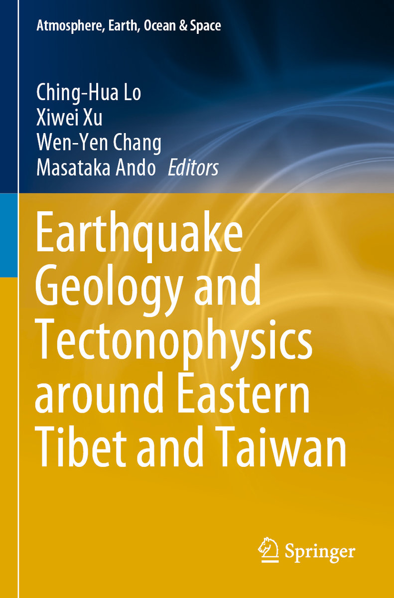 Earthquake Geology and Tectonophysics Around Eastern Tibet and Taiwan