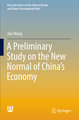 A Preliminary Study on the New Normal of China's Economy