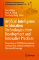 Artificial Intelligence in Education Technologies: New Development and Innovativ