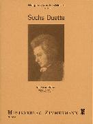 Sechs Duette