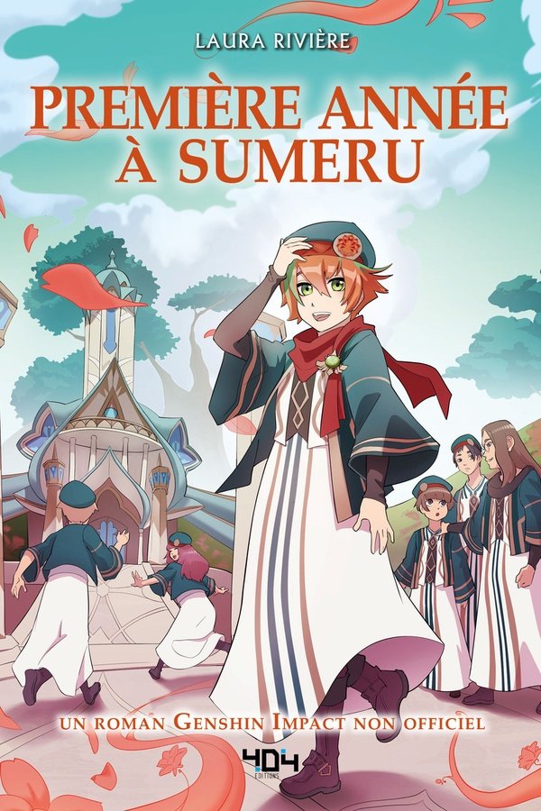 Première année à Sumeru : un roman Genshin Impact non officiel