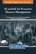 AI and IoT for Proactive Disaster Management