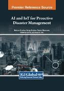 AI and IoT for Proactive Disaster Management